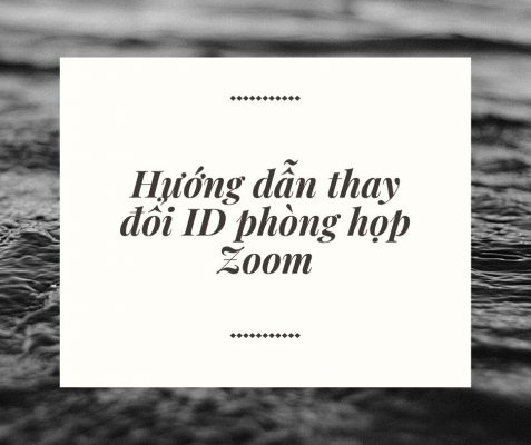 Huong dan thay doi ID phong hop Zoom