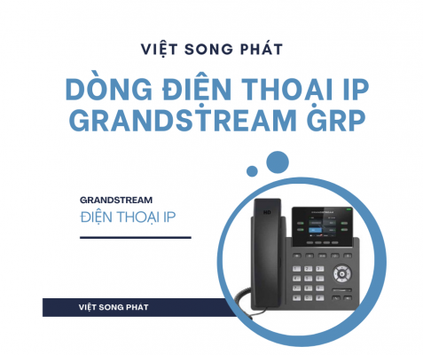 DÒNG ĐIỆN THOẠI IP GRANDSTREAM GRP