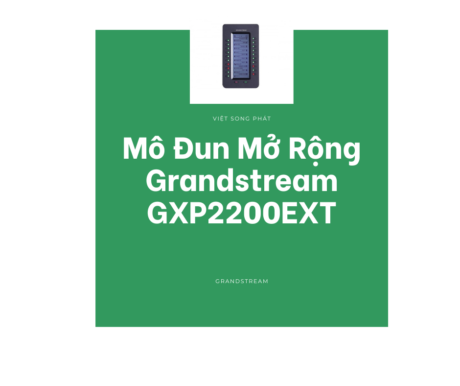 Mô Đun Mở Rộng Grandstream GXP2200EXT