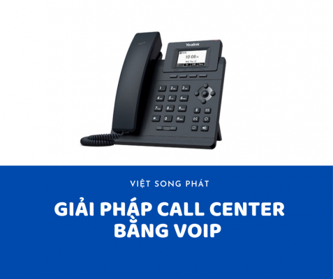 GIẢI PHÁP CALL CENTER BẰNG VOIP